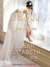 What I Did for Love (MP3): A Novel